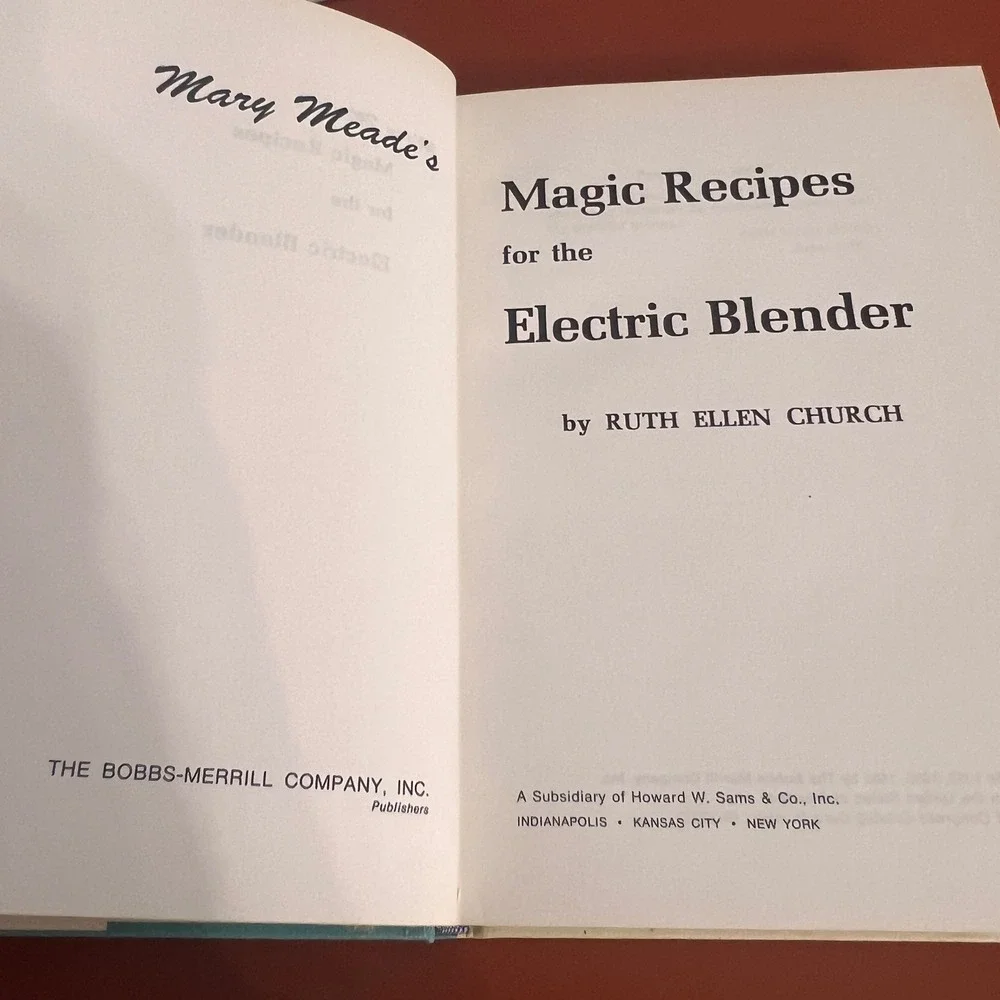 Mary Meades Magic Recipes Cookbook Electric Blender Ruth Ellen‎ Church 1965